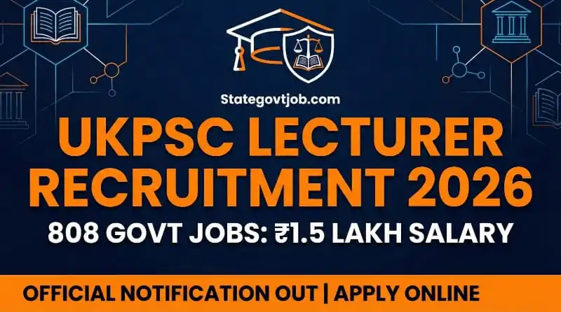 UKPSC Lecturer 808 Vacancy 2026 Apply Online